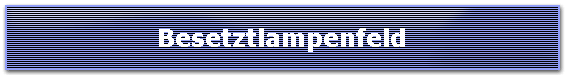 Besetztlampenfeld
