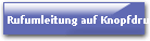 Rufumleitung auf Knopfdruck