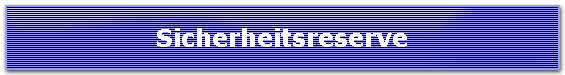 Sicherheitsreserve