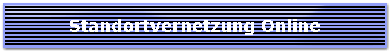 Standortvernetzung Online