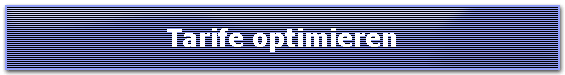 Tarife optimieren