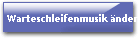 Warteschleifenmusik ndern