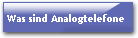 Was sind Analogtelefone
