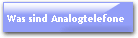 Was sind Analogtelefone
